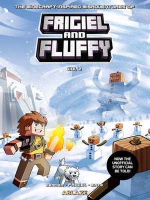 cover image of The Minecraft-inspired Misadventures of Frigiel and Fluffy, Volume  2